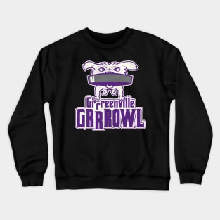 Defunct Greenville Grrrowl Hockey Team Crewneck Sweatshirt